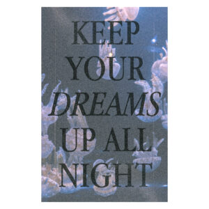 keep your dreams up all night print